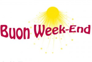 buon week end